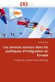 Les services sociaux dans les politiques d'intégration en Europe