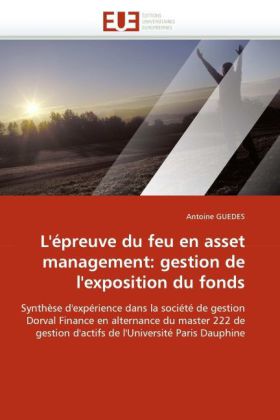 L'épreuve du feu en asset management: gestion de l'exposition du fonds