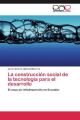 La construcción social de la tecnología para el desarrollo