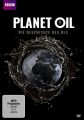 Planet Oil - Die Geschichte des Öls, 1 DVD