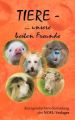 TIERE unsere besten Freunde