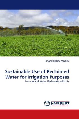 Sustainable Use of Reclaimed Water for Irrigation Purposes