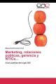 Marketing, relaciones públicas, gerencia y NTICs...