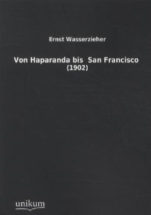 Von Haparanda bis San Francisco