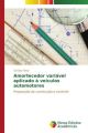 Amortecedor variável aplicado à veículos automotores