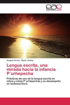 Lengua escrita, una mirada hacia la infancia P urhepecha