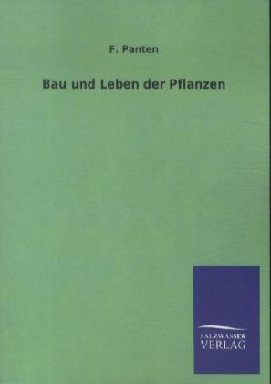 Bau und Leben der Pflanzen