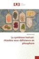 La symbiose haricot-rhizobia sous déficience en phosphore