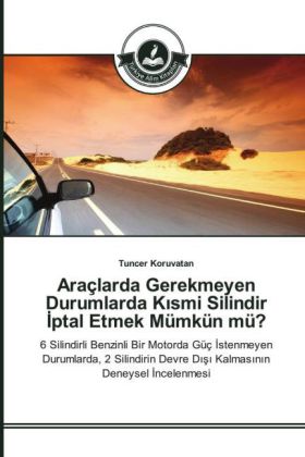 Araçlarda Gerekmeyen Durumlarda K smi Silindir ptal Etmek Mümkün mü?
