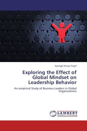 Exploring the Effect of Global Mindset on Leadership Behavior