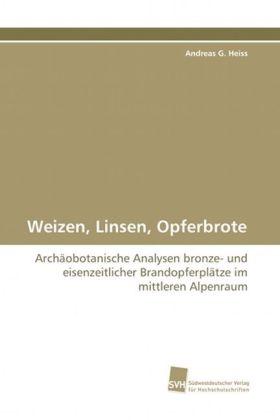 Weizen, Linsen, Opferbrote