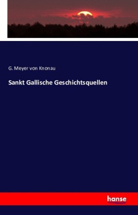 Sankt Gallische Geschichtsquellen