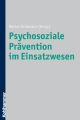 Psychosoziale Prävention im Einsatzwesen