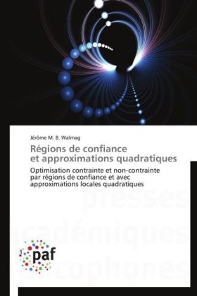 Régions de confiance et approximations quadratiques