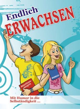 Endlich Erwachsen