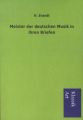 Meister der deutschen Musik in ihren Briefen