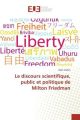 Le discours scientifique, public et politique de Milton Friedman