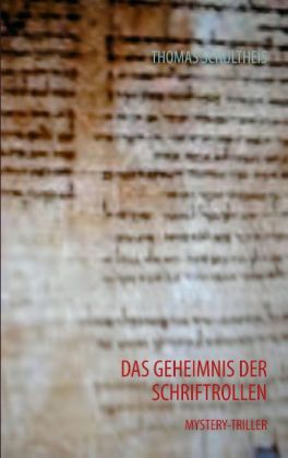 Das Geheimnis der Schriftrollen