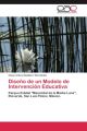 Diseño de un Modelo de Intervención Educativa