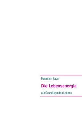 Die Lebensenergie