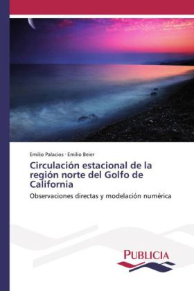 Circulación estacional de la región norte del Golfo de California