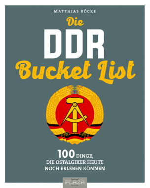 Die DDR - Erlebnisliste