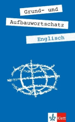 Grund- und Aufbauwortschatz Englisch