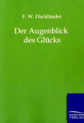 Der Augenblick des Glücks