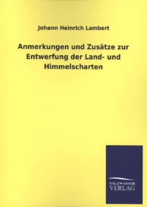 Anmerkungen und Zusätze zur Entwerfung der Land- und Himmelscharten