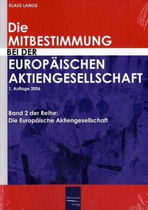 Die Mitbestimmung bei der Europäischen Aktiengesellschaft