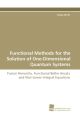 Functional Methods for the Solution of One-Dimensional Quantum Systems