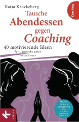 Tausche Abendessen gegen Coaching