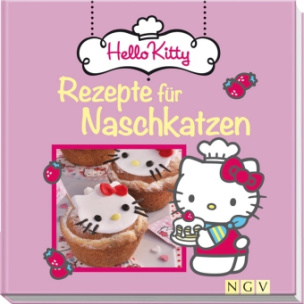 Hello Kitty - Rezepte für Naschkatzen