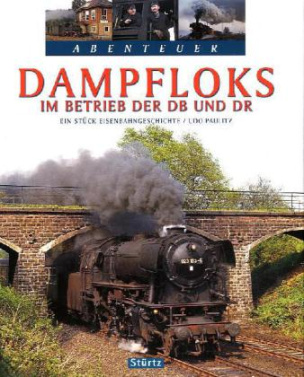 Dampfloks im Betrieb der DB und DR