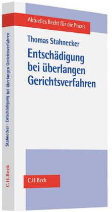 Entschädigung bei überlangen Gerichtsverfahren