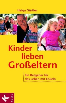 Kinder lieben Großeltern