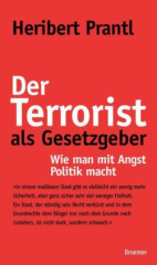 Der Terrorist als Gesetzgeber