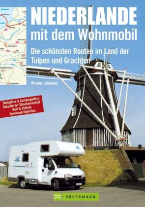 Niederlande mit dem Wohnmobil