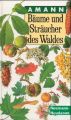 Bäume und Sträucher des Waldes