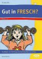 Gut in FRESCH?