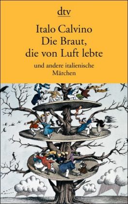 Die Braut, die von Luft lebte und andere italienische Märchen