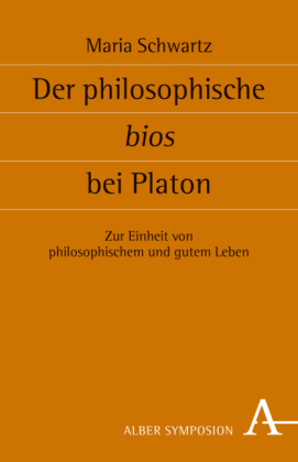 Der philosophische bios bei Platon
