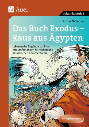 Das Buch Exodus - Raus aus Ägypten