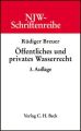 Öffentliches und privates Wasserrecht