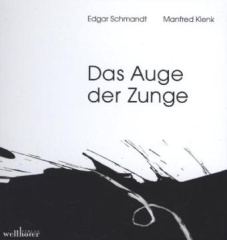 Das Auge der Zunge