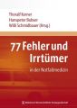 77 Fehler und Irrtümer in der Notfallmedizin