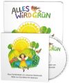 Alles wird grün, m. 1 Audio-CD