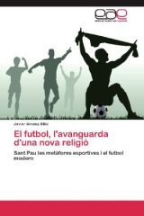 El futbol, l'avanguarda d'una nova religió