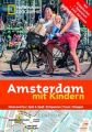 National Geographic Familien-Reiseführer Amsterdam mit Kindern