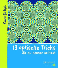 13 optische Tricks, die du kennen solltest
